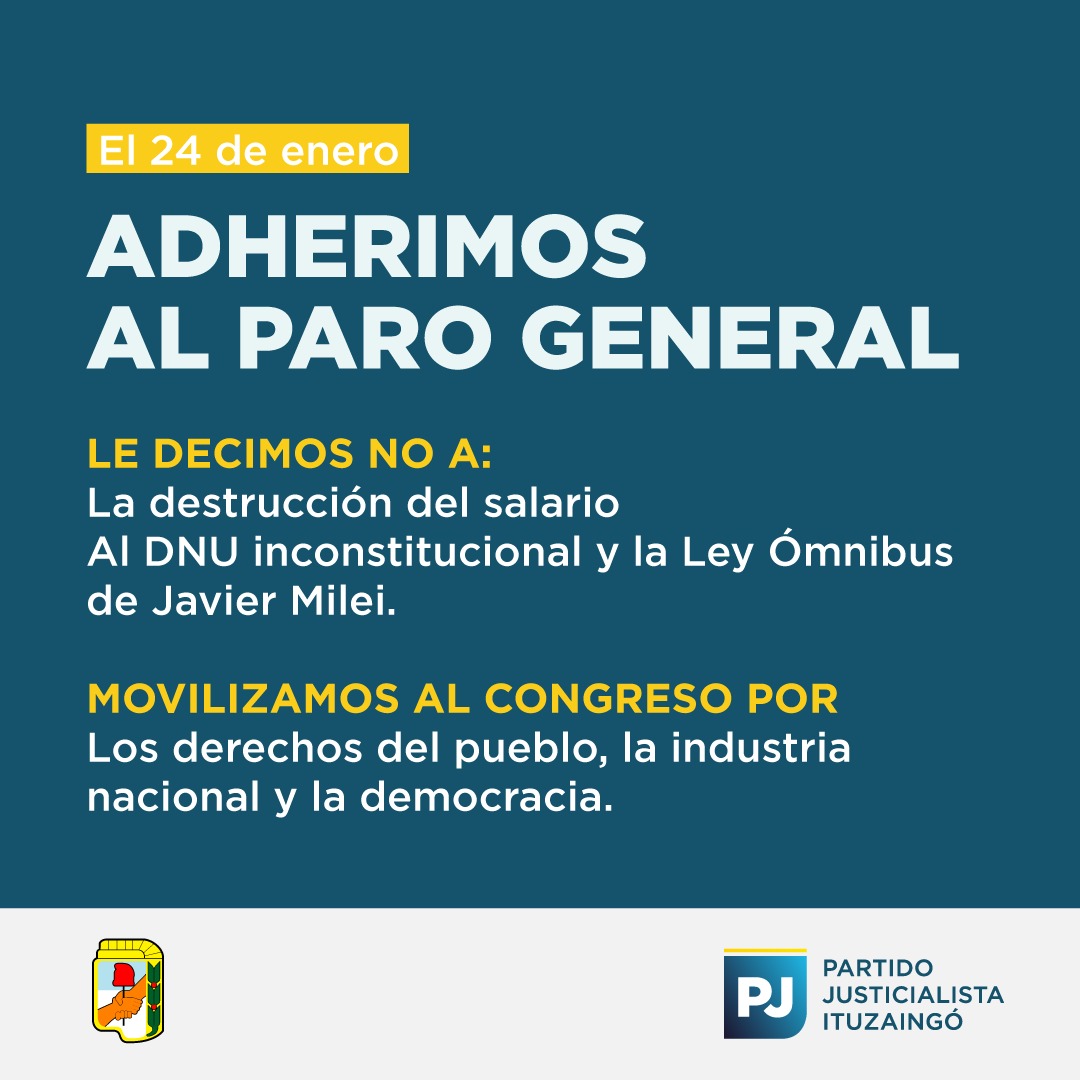 El 24, los Peronistas de Ituzaingó nos sumamos al paro y movilización dispuesto por la CGT, en defensa de los jubilados/as, de trabajadores/as, de las economías regionales, de la producción y el trabajo. Paramos y nos movilizamos en defensa de Nuestra Patria. #ParoYMovilización
