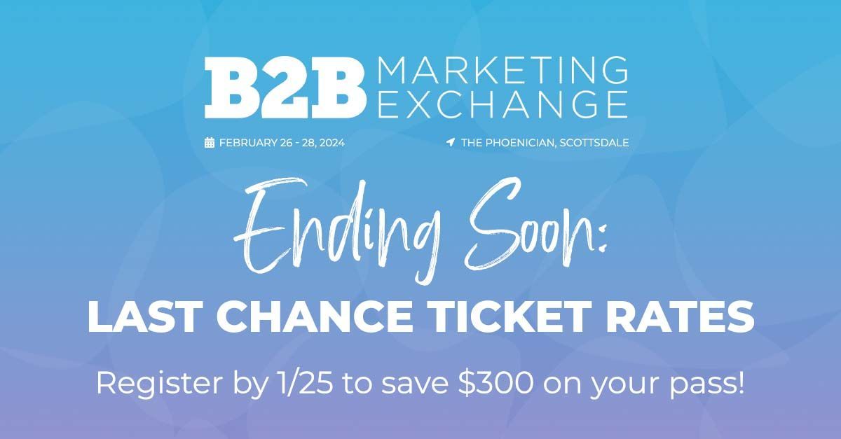 ⏰ Time is running out for savings! The Last Chance Rate for #B2BMX tickets ends on Thursday. Don't overlook the chance to be part of the ultimate B2B marketing experience! Register now to enjoy a discount of $300 per ticket! bit.ly/3O4VWNF