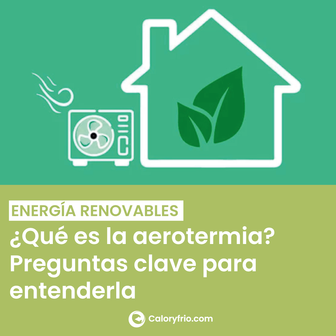 caloryfrio_web's tweet photo. ¿𝗤𝘂𝗲́ 𝗲𝘀 𝗹𝗮 𝗮𝗲𝗿𝗼𝘁𝗲𝗿𝗺𝗶𝗮? 𝗣𝗿𝗲𝗴𝘂𝗻𝘁𝗮𝘀 𝗰𝗹𝗮𝘃𝗲 𝗽𝗮𝗿𝗮 𝗲𝗻𝘁𝗲𝗻𝗱𝗲𝗿𝗹𝗮
En este artículo multimedia contestamos algunas de las preguntas más comunes de la aerotermia como sus ventajas y funcionamiento.

Puedes leerlo aquí: https://t.co/u3GNn0MSLi https://t.co/81vV91BZKL