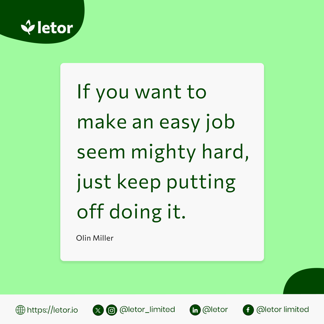 Letor_limited's tweet photo. Ever noticed how delaying the easy stuff turns it into a Herculean task? 
 
Time to break free from the procrastination trap and turn 'mighty hard' into 'mighty easy'!

Ready to conquer your tasks? Let's get it done this week! 💪
Happy New Week 💚.

 #NoMoreDelay #Productivity https://t.co/k5DpqX2noC