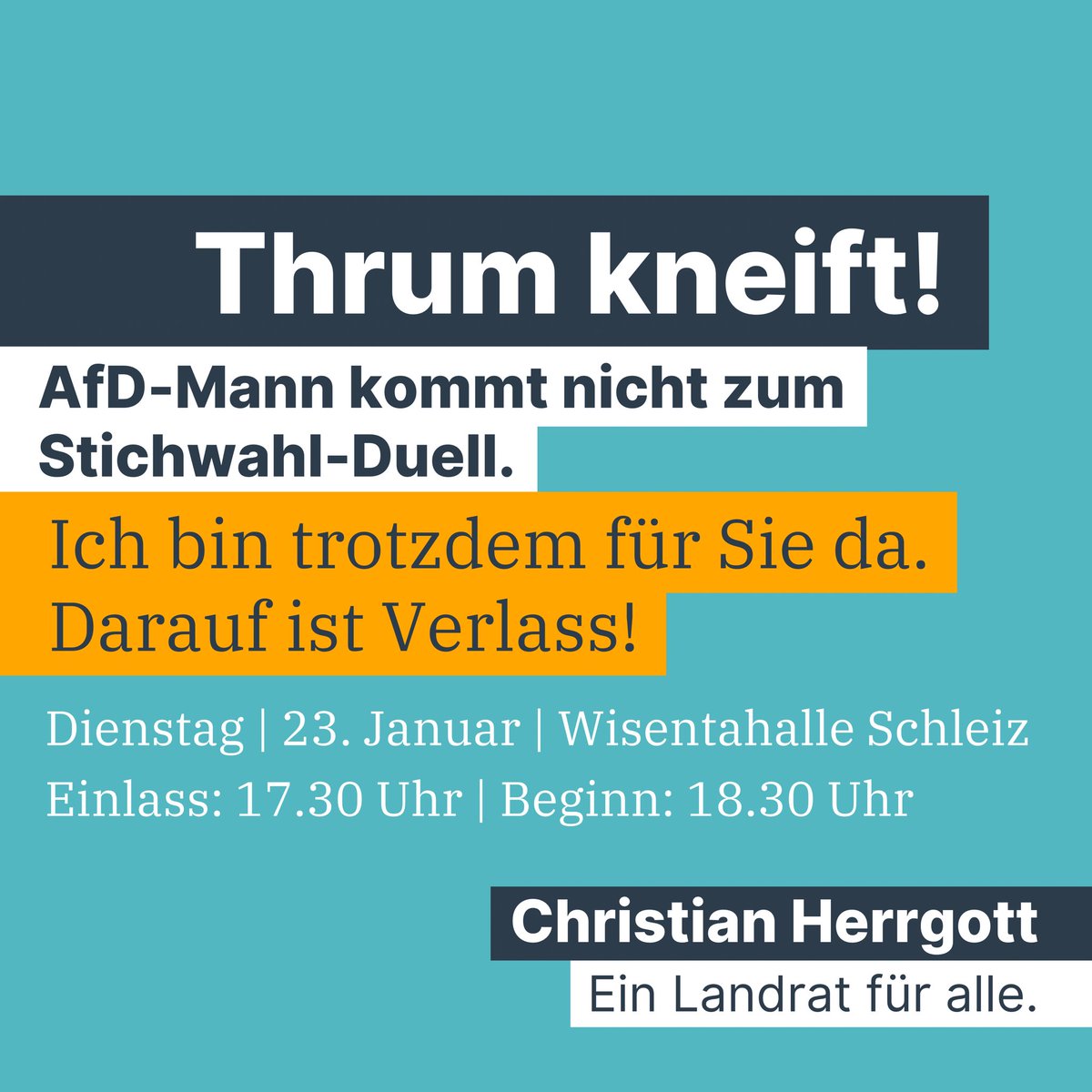 c_herrgott's tweet image. Der AfD-Kandidat hat das morgige Kandidaten-Duell auf dem letzten Drücker abgesagt. Ich stelle mich trotzdem Ihren Fragen und bin selbstverständlich da. Darauf können Sie sich verlassen! Kommen Sie morgen vorbei.

23. Januar | 18.30 Uhr Beginn | Wisentahalle