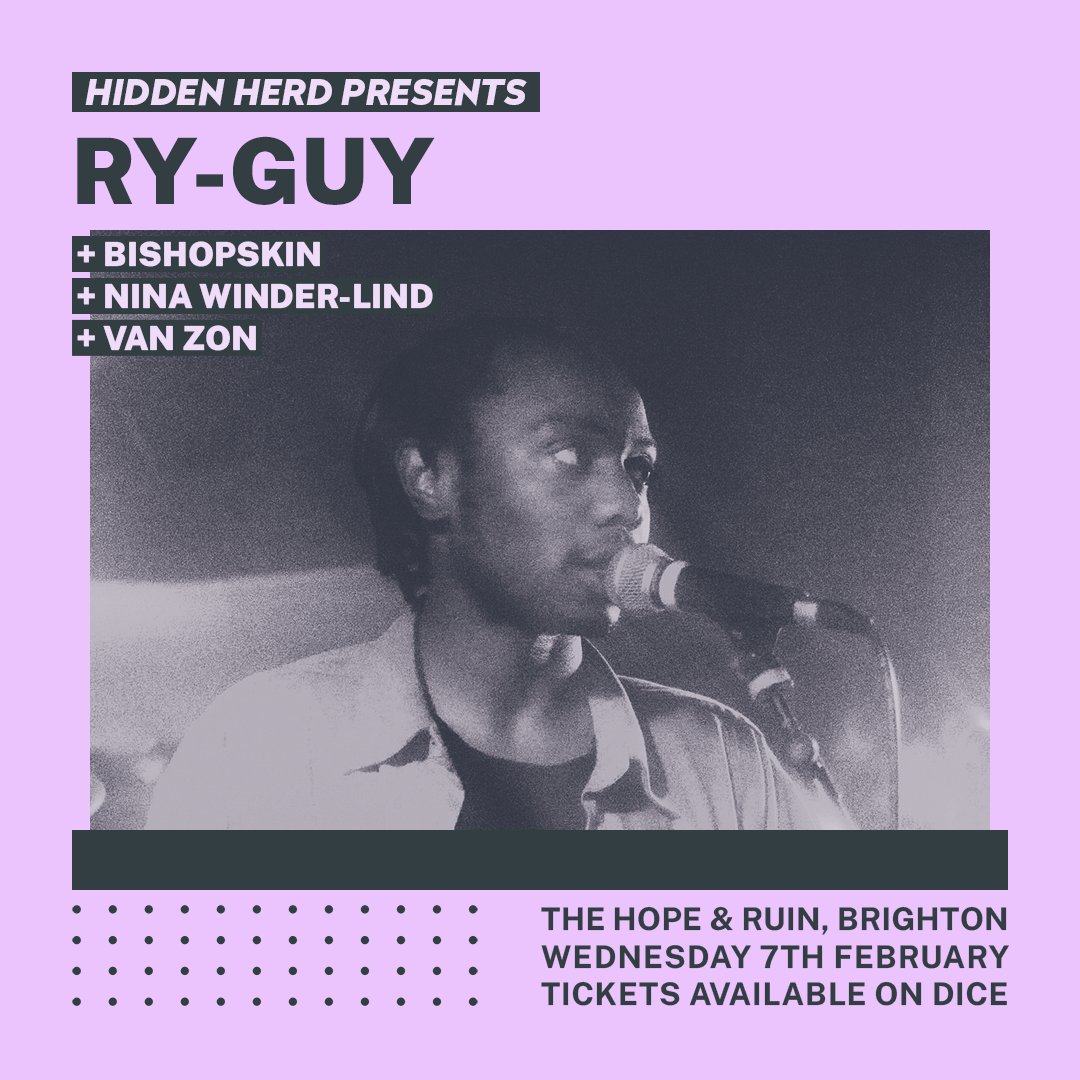 Brixton-based RY-GUY will play @thehopeandruin with @BishopskinBand, Nina Winder-Lind and Van Zon 🔥

Championed by @SoYoungMagazine and @BBC6Music as @steve_lamacq's New Music Fix spotlight artist, don’t miss him on 7th February.

Get tickets on DICE ➡️ linktr.ee/hiddenherd