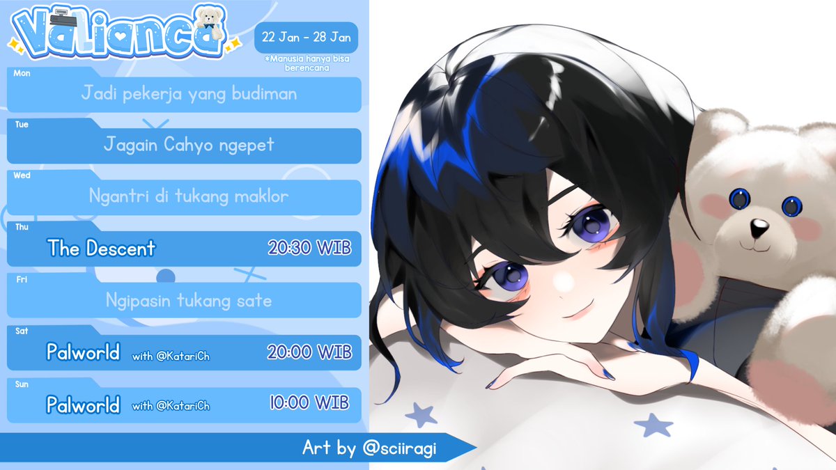 KasirVal's tweet photo. wkwkw skejul.
22 Januari 2024 - 28 Januari 2024
Iya bang, ni streaming lagi.
Art by @/Sciiragi (Twitter)
【Hashtags】
All: #KasirValLive
Stream: #VaLaifuLive
Game : #MainVal
Arts: #ValianArt
NSFW: #ValianEhh
To hurt your ears: #ValNgamen
Memes/Clips: #VaLawak https://t.co/3DCvX9FKIu