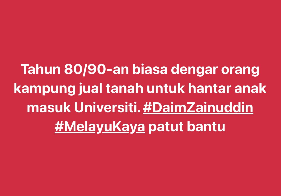 Berapa banyak tanah keluarga kita tak dapat ditebus?
Sedangkan waktu itu ada #MelayuKaya boleh bantu?
#DaimZainuddin