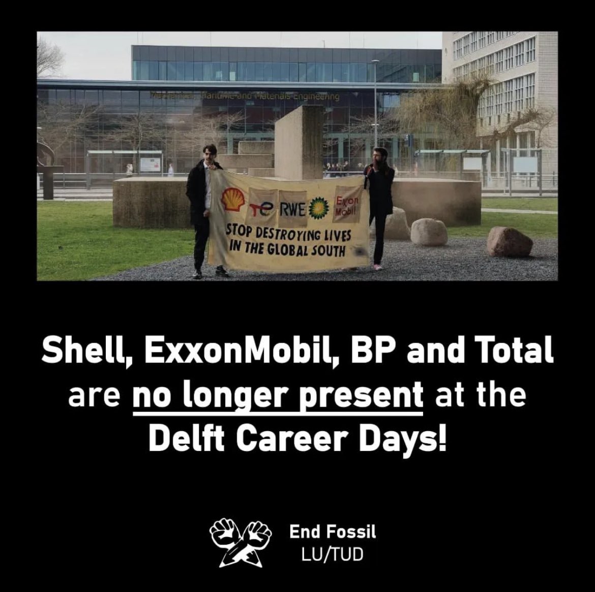 End Fossil NL (@endfossilnl) on Twitter photo Big win from <a href="/endfossil_lutud/">endfossil.lu.tud</a>! 🔥
The university did not cut the ties but some of the worst climate criminals are not present anymore at the biggest career fair in Delft!
This comes after a long campaign of <a href="/endfossil_lutud/">endfossil.lu.tud</a> with the support of <a href="/solid_research/">Solid Sustainability Research</a> 💥💥💥 Big win from <a href="/endfossil_lutud/">endfossil.lu.tud</a>! 🔥
The university did not cut the ties but some of the worst climate criminals are not present anymore at the biggest career fair in Delft!
This comes after a long campaign of <a href="/endfossil_lutud/">endfossil.lu.tud</a> with the support of <a href="/solid_research/">Solid Sustainability Research</a> 💥💥💥