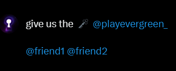 midnighti0's tweet photo. boss said you get the next 🗝️ at 3k followers on X. here's how we get there:

• post "give us the 🗝️ @playevergreen_ " &amp; tag 2 friends (example below)
• link the post below so intern can follow you

here we go 🫡 https://t.co/xAthLekDGt