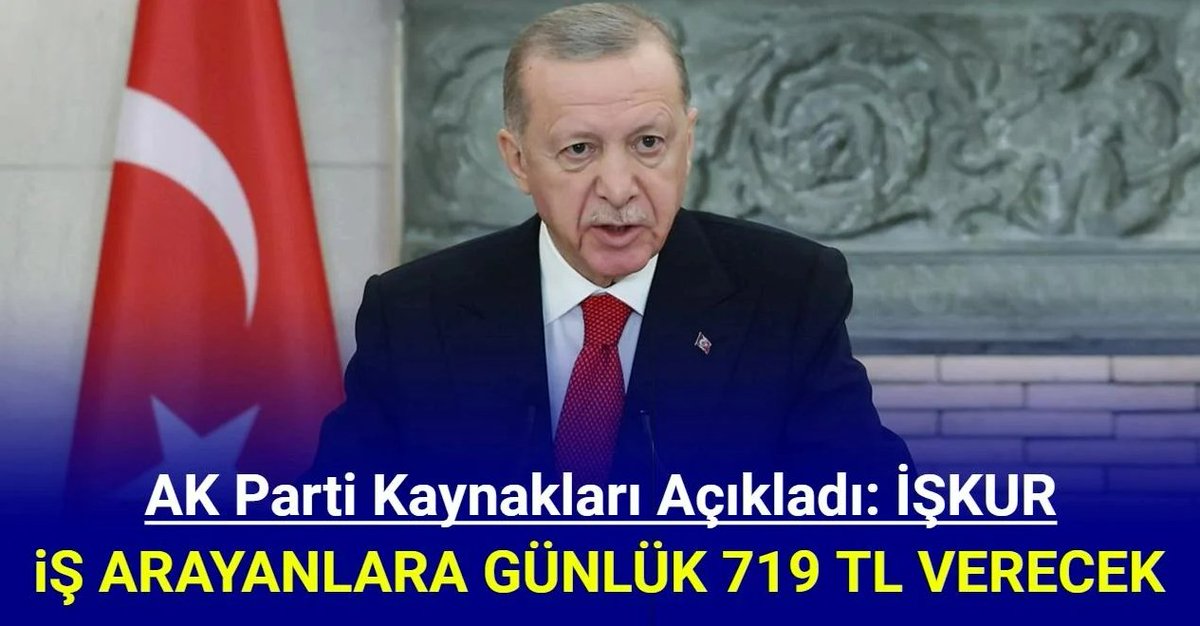 #SONDAKİKA 

💢 Ak Parti Kaynakları Açıkladı: İşkur İş Arayanlara Günlük 719 TL Ödeme Yapacak. Detaylar Yazımızda.
