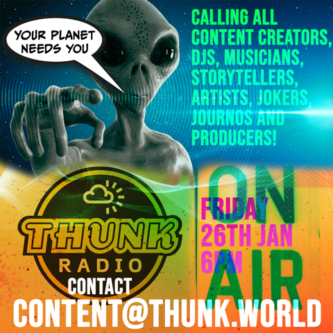 📢 Calling all creators, musicians, storytellers, artists, jokers, journos and producers!  THUNK Radio wants YOU to join our vibrant digital revolution. Our mission is clear: save the planet, but have some fun doing it! Tune in 6pm Jan 26 to learn more #THUNKCreators #THUNKRadio