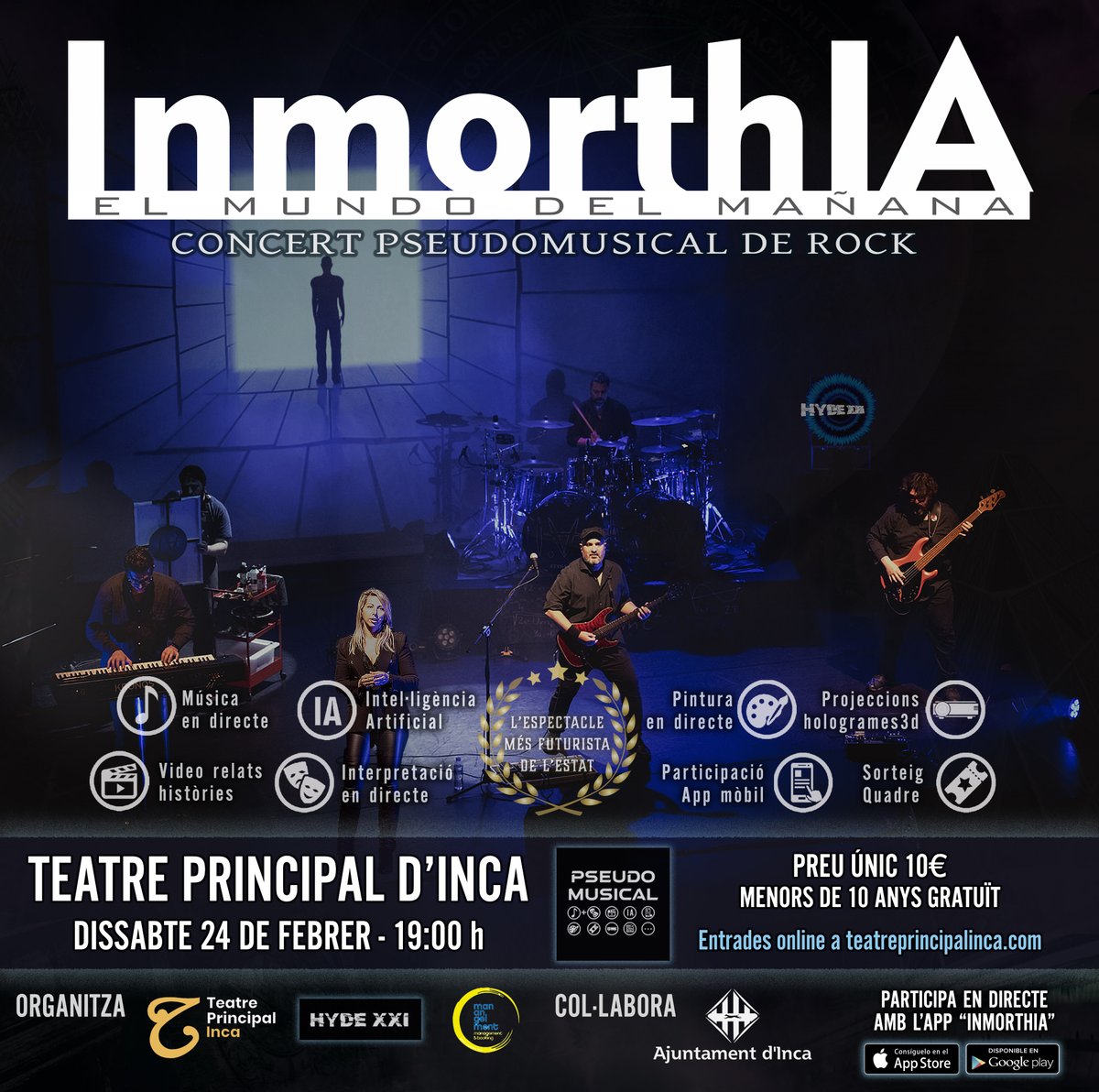 hydexxi's tweet photo. INMORTHIA s'actualitza i continua aquest 2024. El 1er espectacle estatal que fusiona IA intel·ligència artificial i música rock simfònica en directe. 24 DE FEBRER AL TEATRE PRINCIPAL D'INCA - @incaciutat @teatreinca 
Entrades a: https://t.co/Q0Ca59lwj7 https://t.co/qfBf4dTnr6