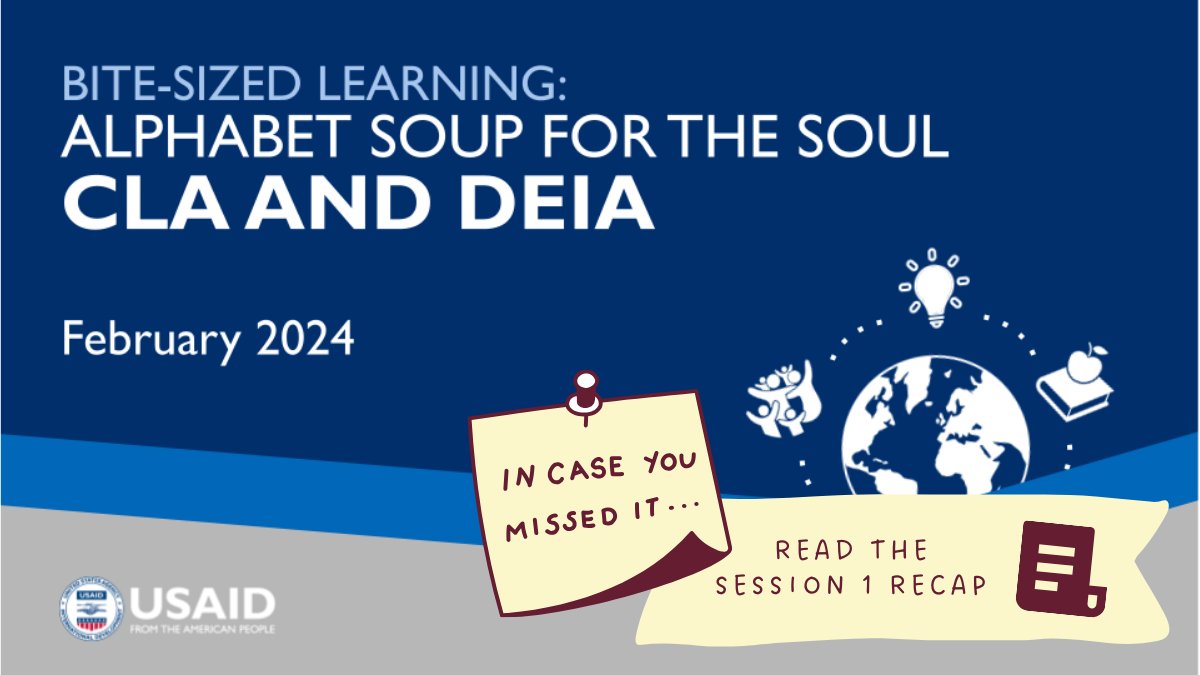 USAIDLearning's tweet photo. USAID’s second #BiteSizedLearning Event, “Alphabet Soup for the Soul: #CLA and #DEIA”, will take place in February, and focus on diversity, equity, inclusion, and accessibility.

Stay tuned for more, and read this recap of Session 1 of the BSL series 💡 https://t.co/ZcKm8o3R3y https://t.co/hiR6f4eRq3