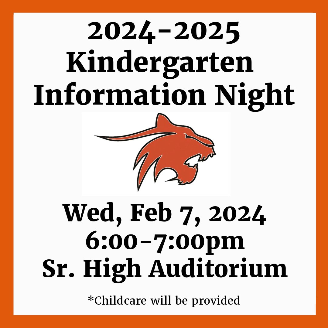 Kindergarten Information night for 2024-2025 has been scheduled for Wednesday, February 7, 2024 from 6:00-7:00pm in the Senior High School Auditorium.