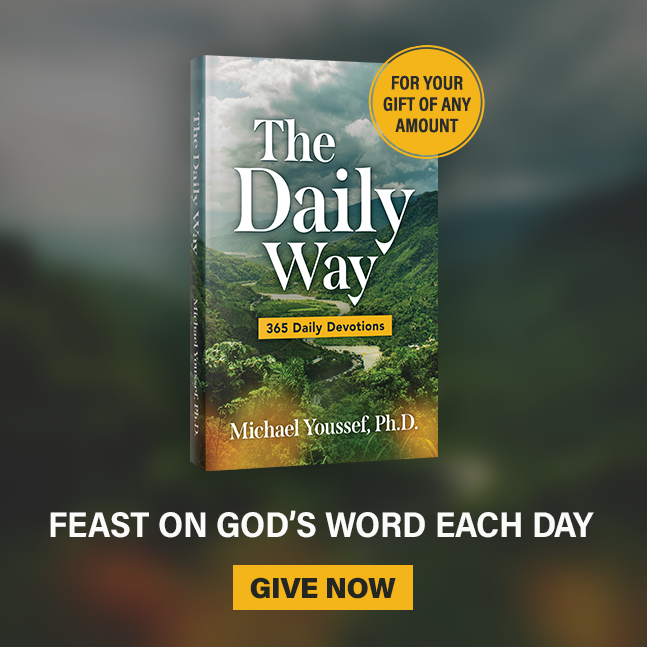 Begin feeding on God's Word each day by reading from Dr. Michael Youssef’s devotional book The Daily Way, available now for your gift of any amount: leadingtheway.link/24DFB001