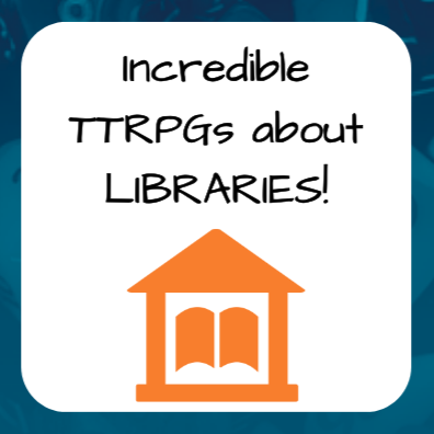 Today's new #TTRPGkids post is about TTRPGs that are set in and around libraries! There's four library-themed adventures that I've played, summarized in the article below, and I hope it helps you find a game that you love... and that can show how cool libraries can be!
