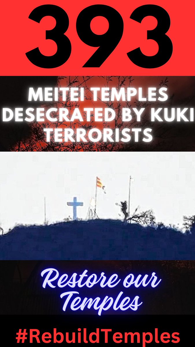 meiteiheritage's tweet photo. ‼️On this historic  #RamMandirPranPrathistha kindly spare a thought for the 393 #Meitei temples burnt and desecrated by #Kuki_Zo Militants in #Manipur.

‼️This include the 200 years old Shiva Mandir (built before many of the  migrants set foot in our jewelled land) and desecration of sacred pilgrimage site of Mount Thangjing, the ancestral deity of Moirang by planting a ✝️ and flag of  #KukiMilitants group ZRA.

#RamLallaVirajman
#RebuildTemples #Stand4Manipur