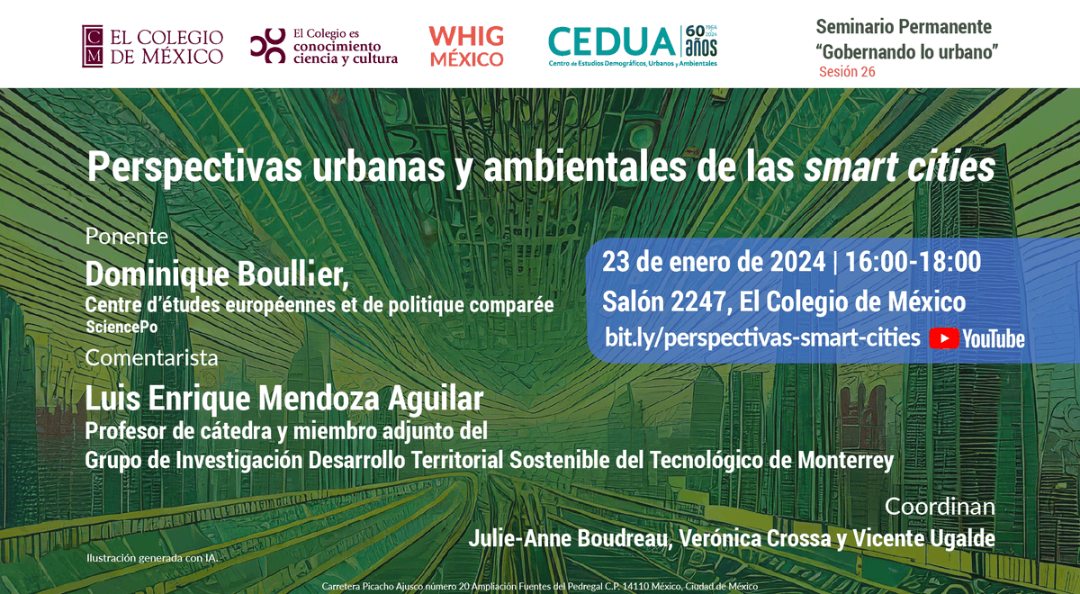 elcolmex's tweet photo. ¡Mañana! Sesión 26 del Seminario permanente Gobernando lo Urbano @CEDUAcolmex 

"Perspectivas urbanas y ambientales de las smart cities"

📅 23 de enero | 16:00
📌 Salón 2247 
#EntradaLibre https://t.co/R0yiLj4qGP