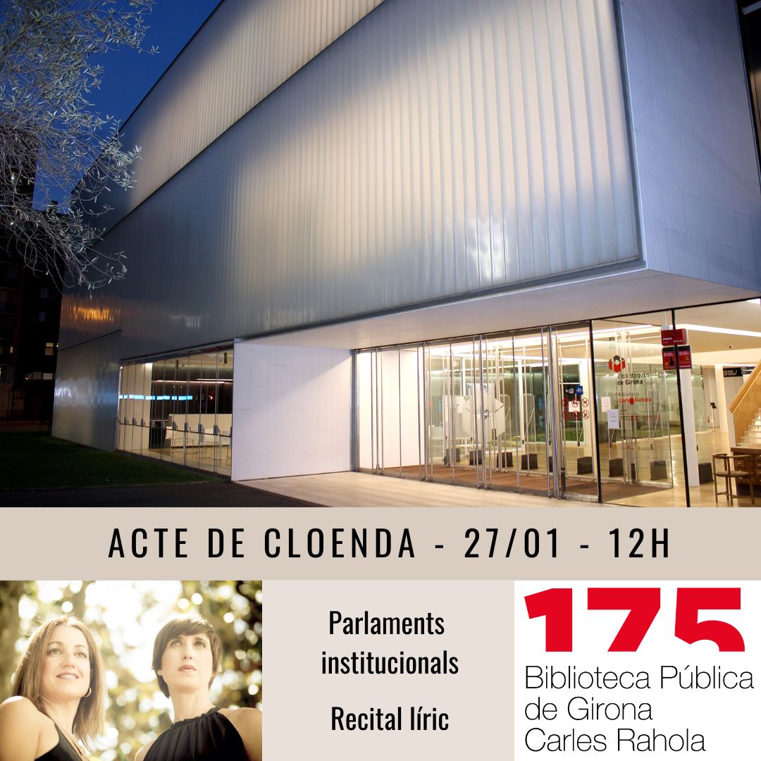 bprahola's tweet photo. @bibliotequescat @bibgirona @biblioteques_gi @educacio_gi @UdGBiblioteca @AHGirona @arxiu_gi 🎉 Cloenda del #175Aniversari de la #BiblioRahola
Acte especial amb parlaments institucionals i un recital operístic a càrrec de la soprano Maite Mer i la mezzo Gina Reiner
🗓️ Ds. 27/01, 12h
✅ Informació: https://t.co/DRwPgDi1Y7
Us hi esperem!
#BiblioRahola175 #BibliotequesCat https://t.co/Kon7KW0GXa