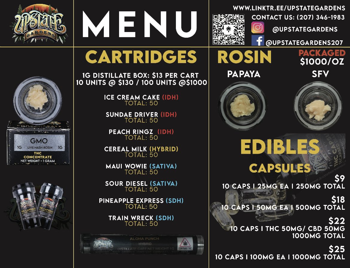 UpstateGardens's tweet photo. Whole Sale Menu:

Flower: $1,800 - $2,000
Joints: $5 / 1 gram
Rosin: $1,000 / OZ
1g Distillate Carts: $13 per unit
Capsules: $9-$25

Call 207-346-1983 for any questions. https://t.co/VZI8d3tq6L