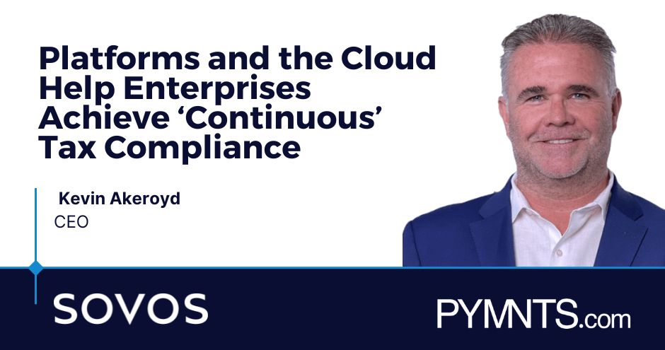 Sovos CEO, Kevin Akeroyd, explores the rapidly shifting regulatory landscape and the imperative for digital, real-time, and standardized tax data in <a href="/PYMNTS/">PYMNTS</a>: ow.ly/Xp5W50Qt5t7