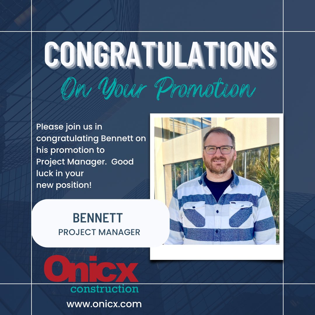 Way to go Bennett!  Good luck in your new position as Project Manager!