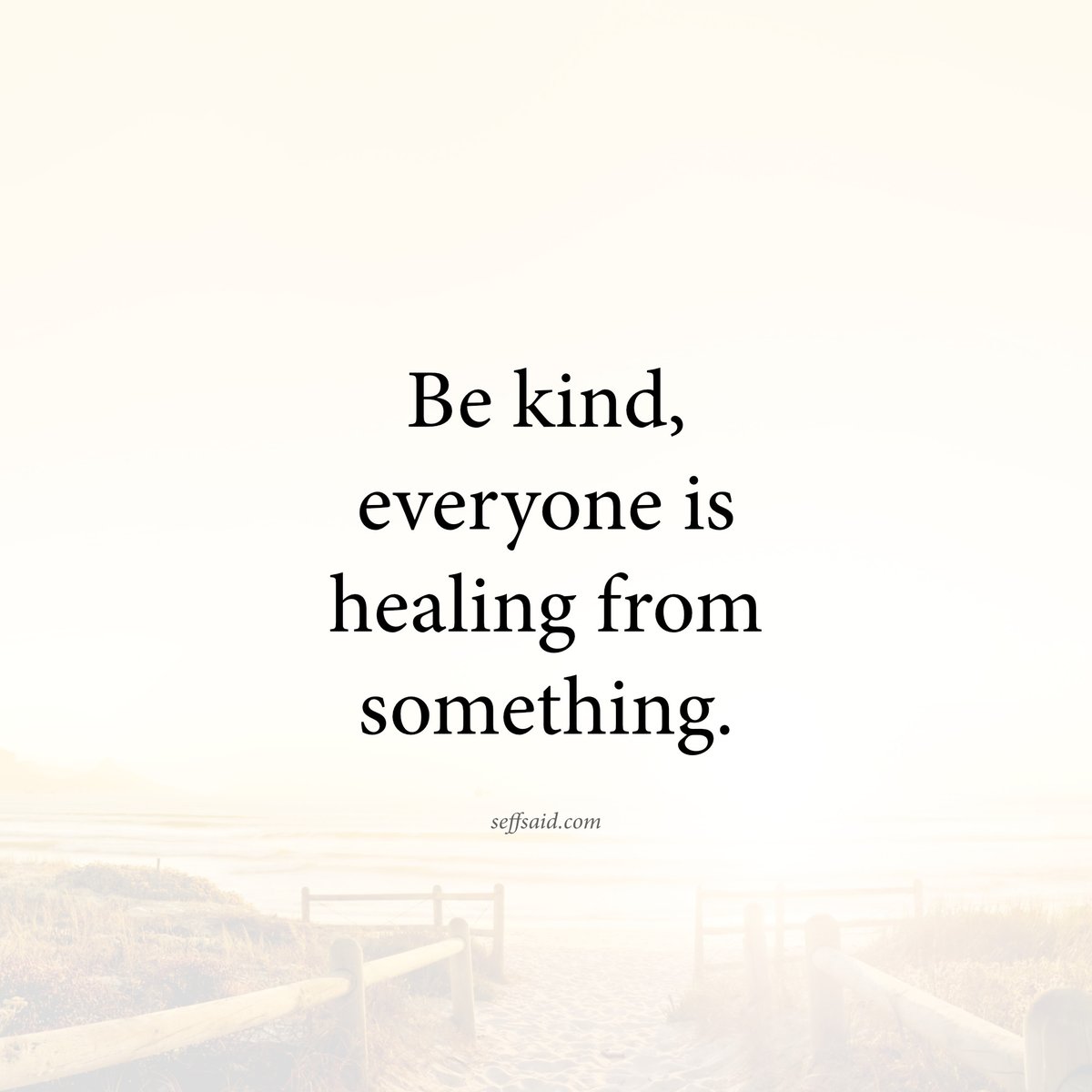 Be kind