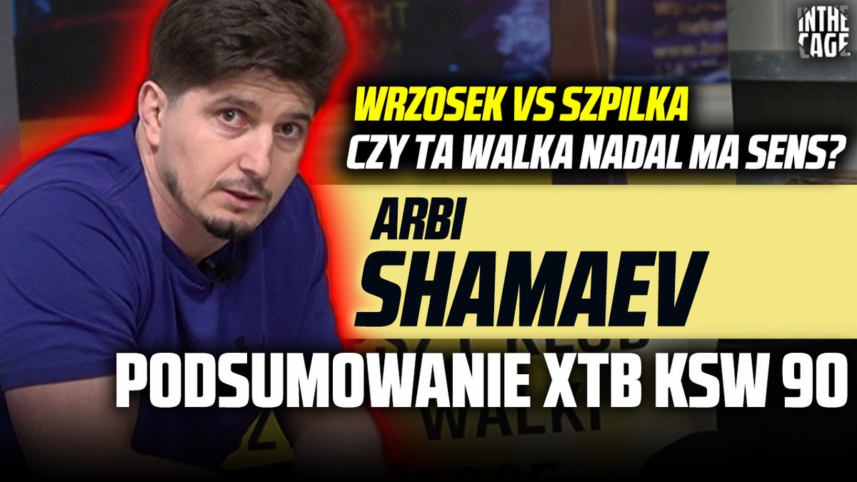 InTheCagePL's tweet photo. 📺 PREMIERA 18:30 🔔
➡️ Arbi SHAMAEV - PODSUMOWNIE XTB KSW 90 | Czy WRZOSEK vs SZPILKA powinno się odbyć? [WYWIAD] https://t.co/37GLtBvrBD #KSW90 https://t.co/d86MW6AUKv
