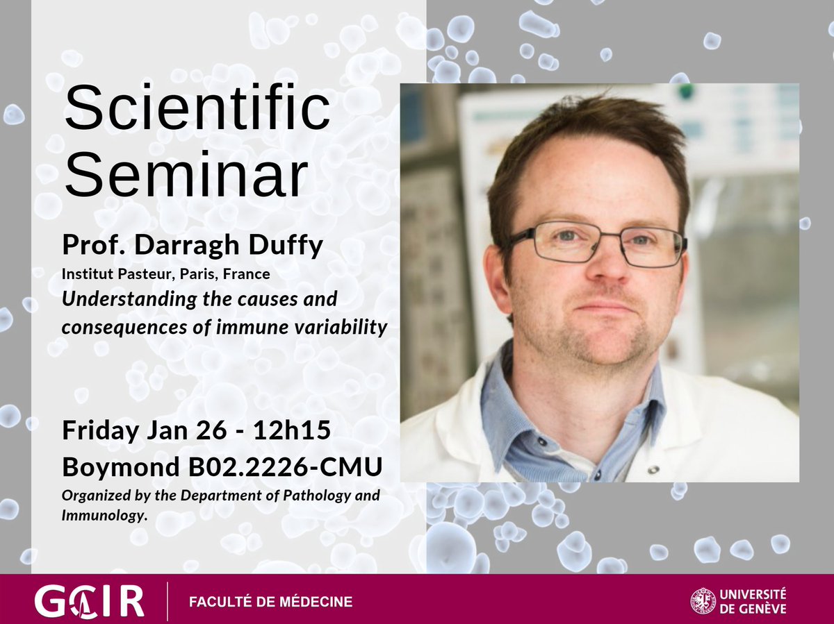 Pr @darragh_duffy @institutpasteur @LabExMI will be at the CMU this week, discussing #ImmuneVariability, cytokine biology, and translational #immunology with us! 🗓️Friday 26 Jan 12h15 room Paul Boymond @unige_en @UNIGEnews More info👉shorturl.at/eAGQ4