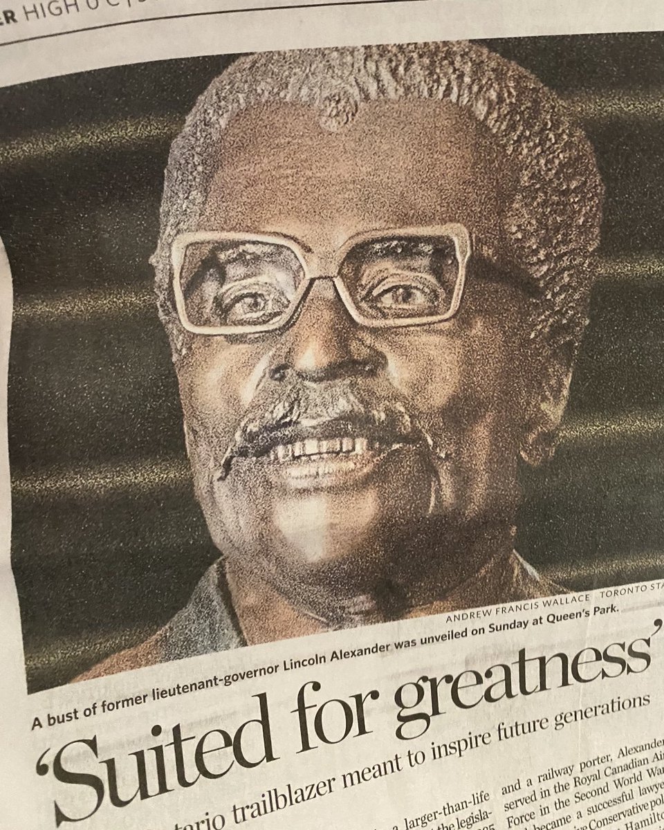 Bust of Lincoln Alexander, Ontario’s only black lieutenant-governor, unveiled in legislature Sunday. Artist Quentin VerCetty recalls skipping grade 9 classes at the Malton school, named after Alexander, when the man himself walked toward the building, stopping to shake his hand!