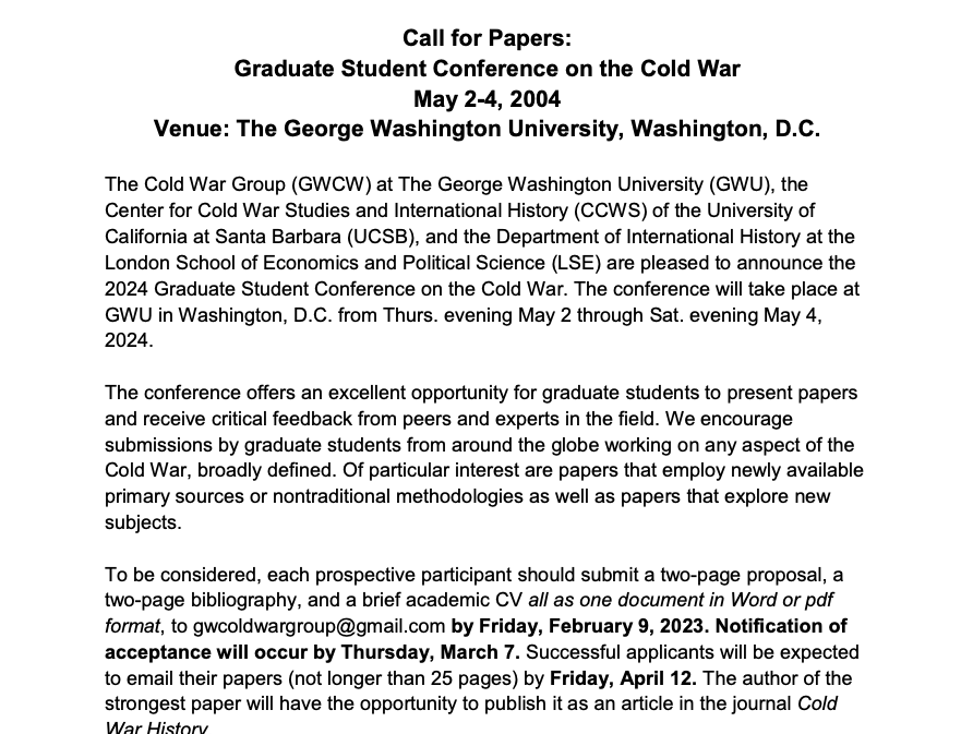 The George Washington University Cold War Group will host the 2024 annual Graduate Student Conference on the Cold War from May 2-4. Submissions by graduate students on any aspect of the Cold War encourgaed. Applications due 2/9/24. For more details 👉bpb-us-e1.wpmucdn.com/blogs.gwu.edu/…