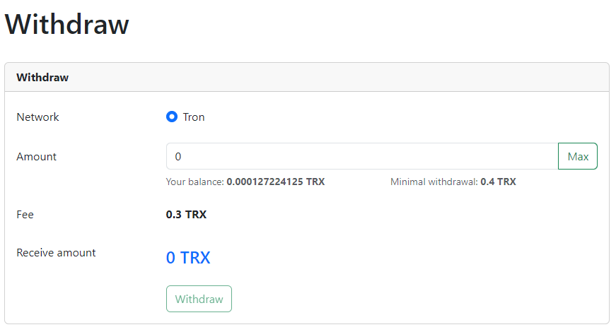 Withdrawals are available with Tron (TRX)