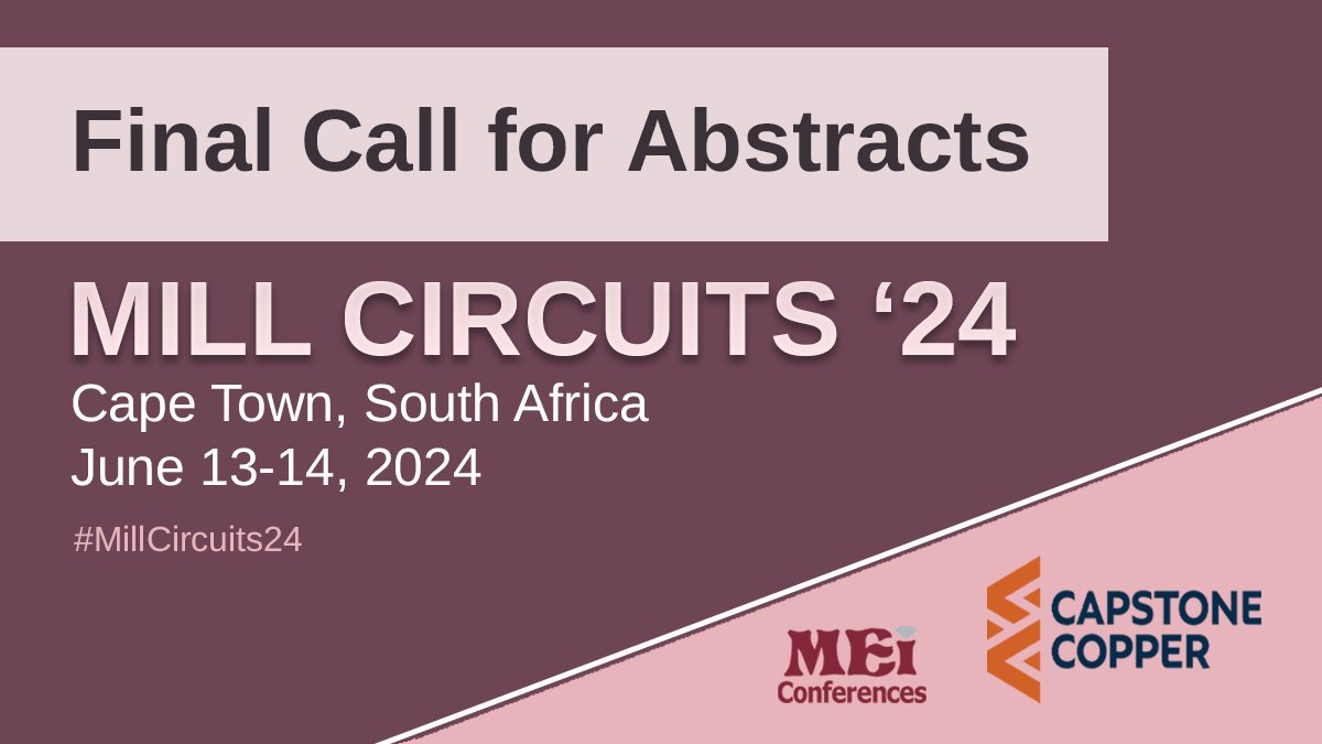 A reminder that we have a Final Call for Abstracts for #MillCircuits24 👉 mei.eventsair.com/mill-circuits-…

#mining #mineralprocessing #mineralsengineering #millcircuits #flowsheets #optimization #plantdesign #circuitdesign