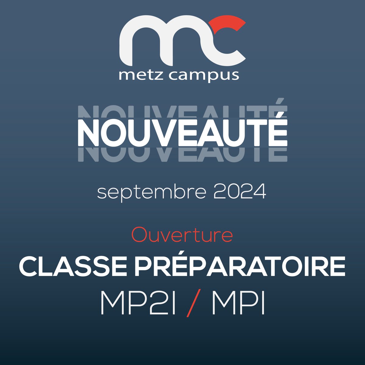 MetzCampus's tweet photo. Nouveauté à #MetzCampus ! 🚀

Très bonne nouvelle en ce début d'année, @JeanXXIIIMetz ouvre en septembre 2024 une classe préparatoire MP2I / MPI (classe préparatoire scientifique à forte coloration informatique, préparant aux concours d'accès aux écoles d'ingénieurs). https://t.co/ckbDYD9yex
