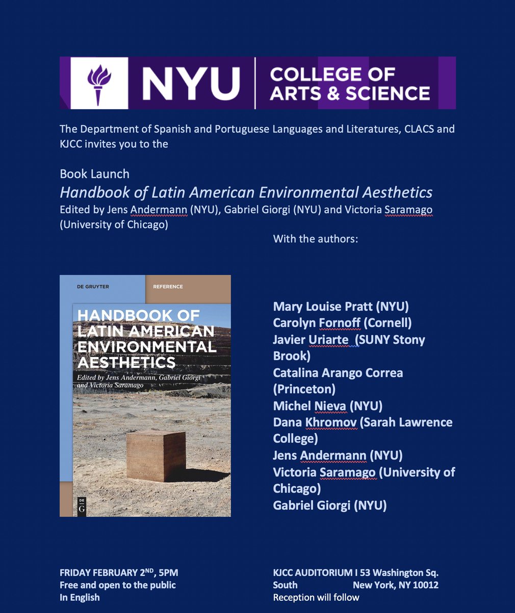 If you are in NYC, I hope you will join us next Fri Feb 2 at 5 PM at NYU for the book launch of the Handbook of Latin American Environmental Aesthetics, edited by @andermann_jens @vicsaramago & Gabriel Giorgi 💚