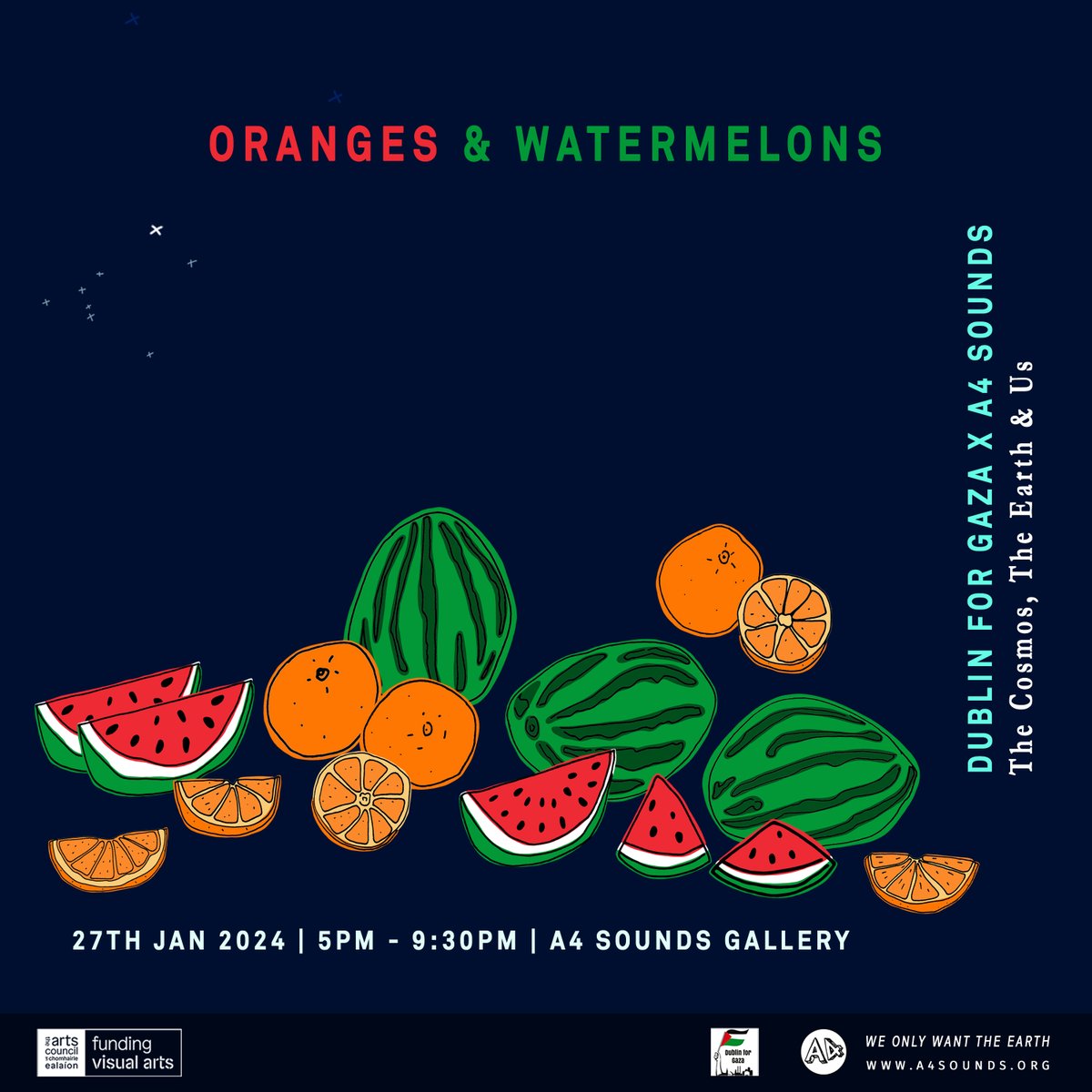 a4sounds's tweet photo. ORANGES &amp; WATERMELONS

Dublin For Gaza x A4 Sounds  | The Cosmos, The Earth &amp; Us

27TH JAN 2024 | 5PM - 9:30PM | A4 SOUNDS GALLERY

An evening of documentaries, discussion &amp; planning actions.

Tickets here: https://t.co/znu8XHx95G https://t.co/XfZz8AZ5c7