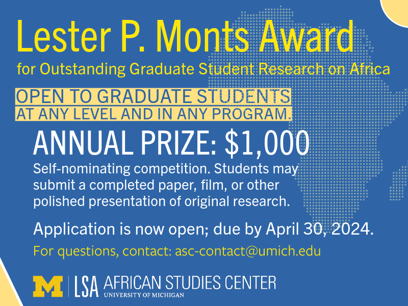 The Lester P. Monts Award for Outstanding Graduate Student Research on Africa is accepting submissions! For more information and to apply visit: ii.umich.edu/asc/ascfunding…