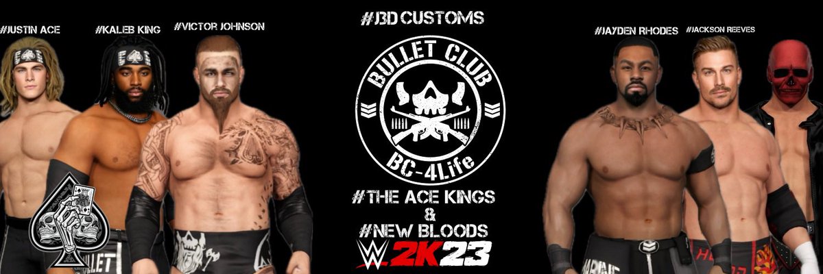 Jonny___3D's tweet photo. #J3DCustoms Bullet Club is NOW live on #WWE2K23 #TheAceKings tag team and #TheNewBloods faction
(DLC REQUIRED)
#JustinAce
#KalebKing
#VictorJohnson
#JaydenRhodes
#JacksonReeves
#DeathFire
@OVERRIIDE7994
@JoeMashups
@bye1252
@MisterFiendX
@Bhangra94877286
@WhatsTheStatus https://t.co/yL5s1okbYc