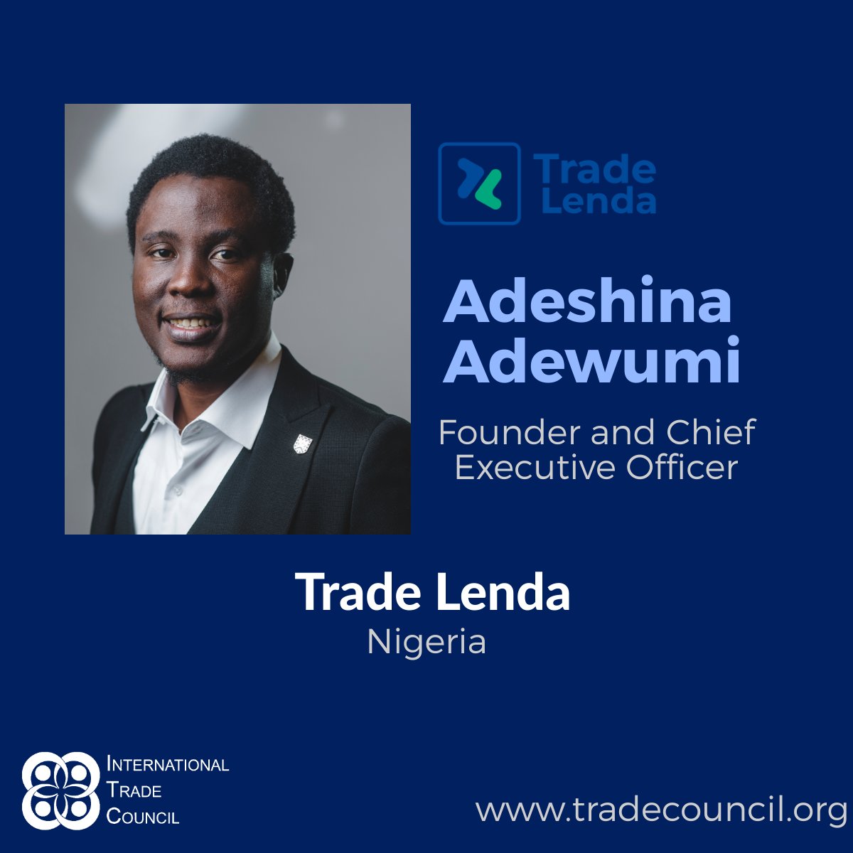🌍 ITC Featured Member of the Day ✨
Introducing the esteemed members of the International Trade Council!

Meet Adeshina Adewumi, Founder and CEO of TradeLenda (@TradeLenda).

Discover his inspiring journey here: tradecouncil.org/adeshina_adewu…

#ITC