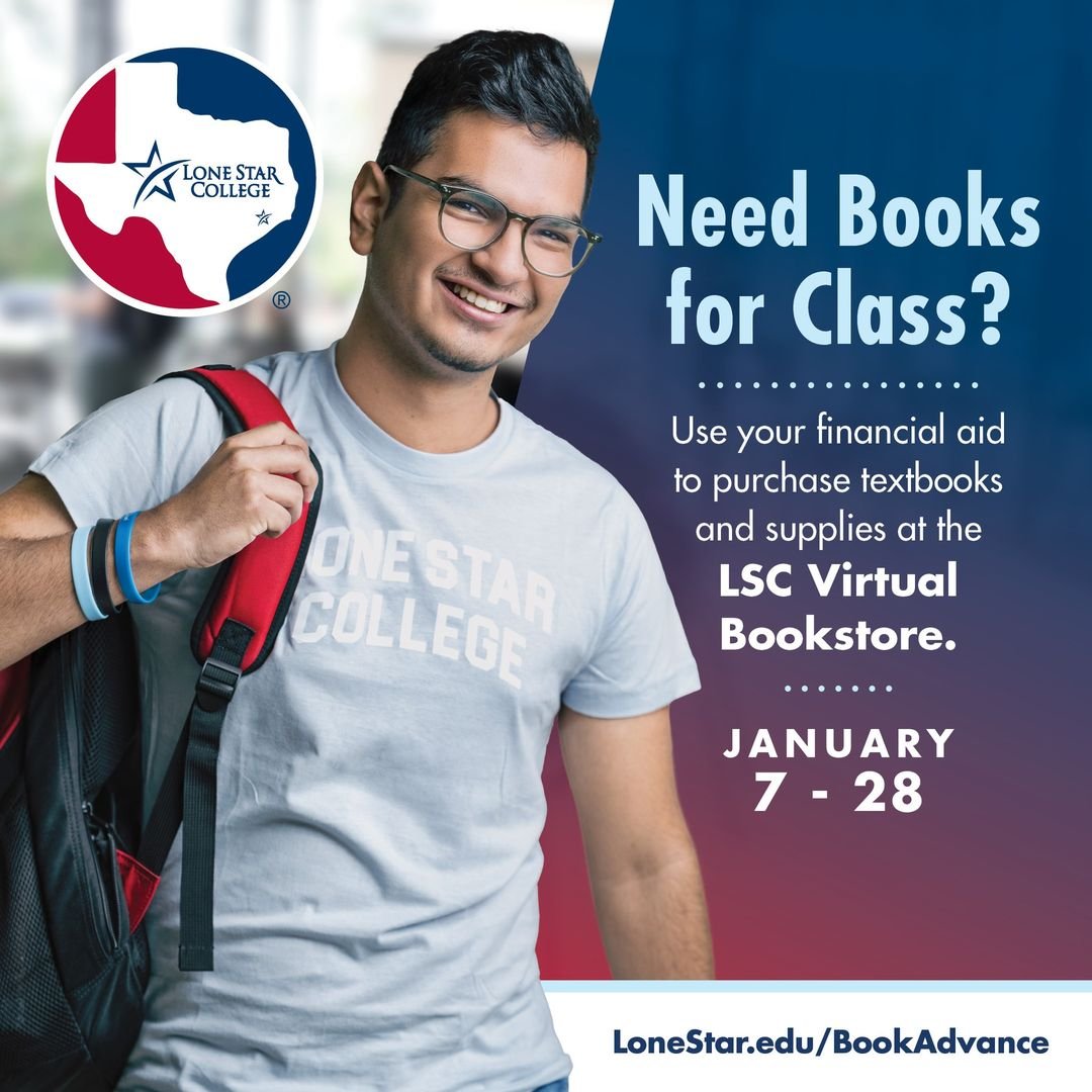 You can still use your Financial Aid to purchase textbooks and supplies! LoneStar.edu/BookAdvance