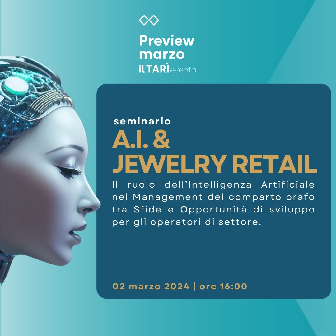 Preview alla scoperta della I.A. 🤖

Il Centro Orafo il Tarì, in occasione della speciale domenica di apertura “Preview”, vi invita all’innovativo seminario sull’applicazione dell’intelligenza artificiale nel settore orafo.

Una giornata di formazione per avvicinarsi e conoscere