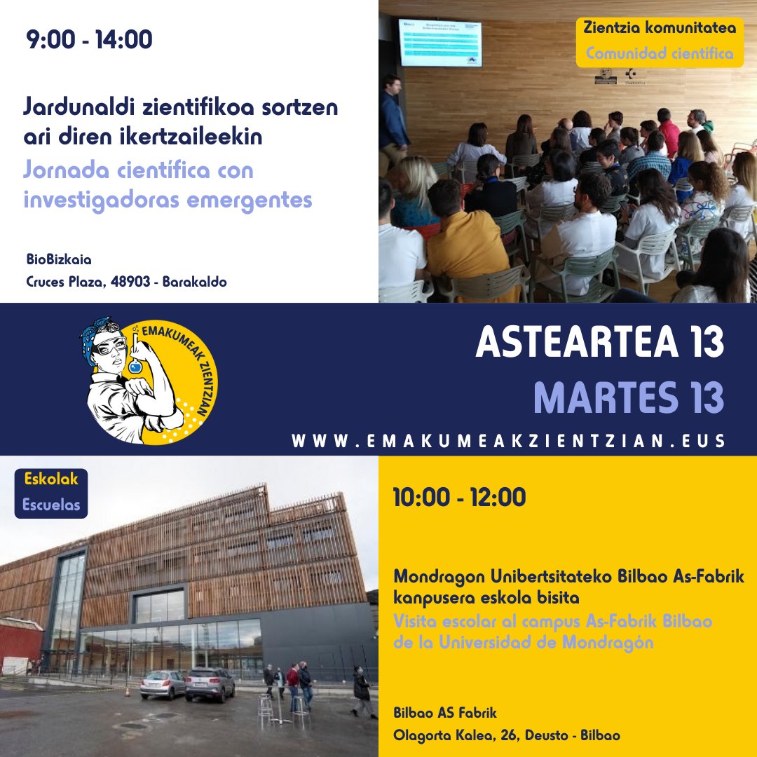 ‼️Otsailaren 13an #EmakumeakZientzian egitasmoaren barruan hainbat ekintza ditugu: 

🏥 Jardunaldi zientifikoa ospatuko da ikerlari emergenteekin <a href="/biobizkaia/">IIS Biobizkaia</a> -n. 
👩‍🎓<a href="/MU_gep/">Mondragon Goi Eskola Politeknikoa</a>-k Bilbon duen As-Fabrik kanpusa ezagutzeko eskola bisita. 

📝Izen emateak irekita: emakumeakzientzian.eus/programa-2024/