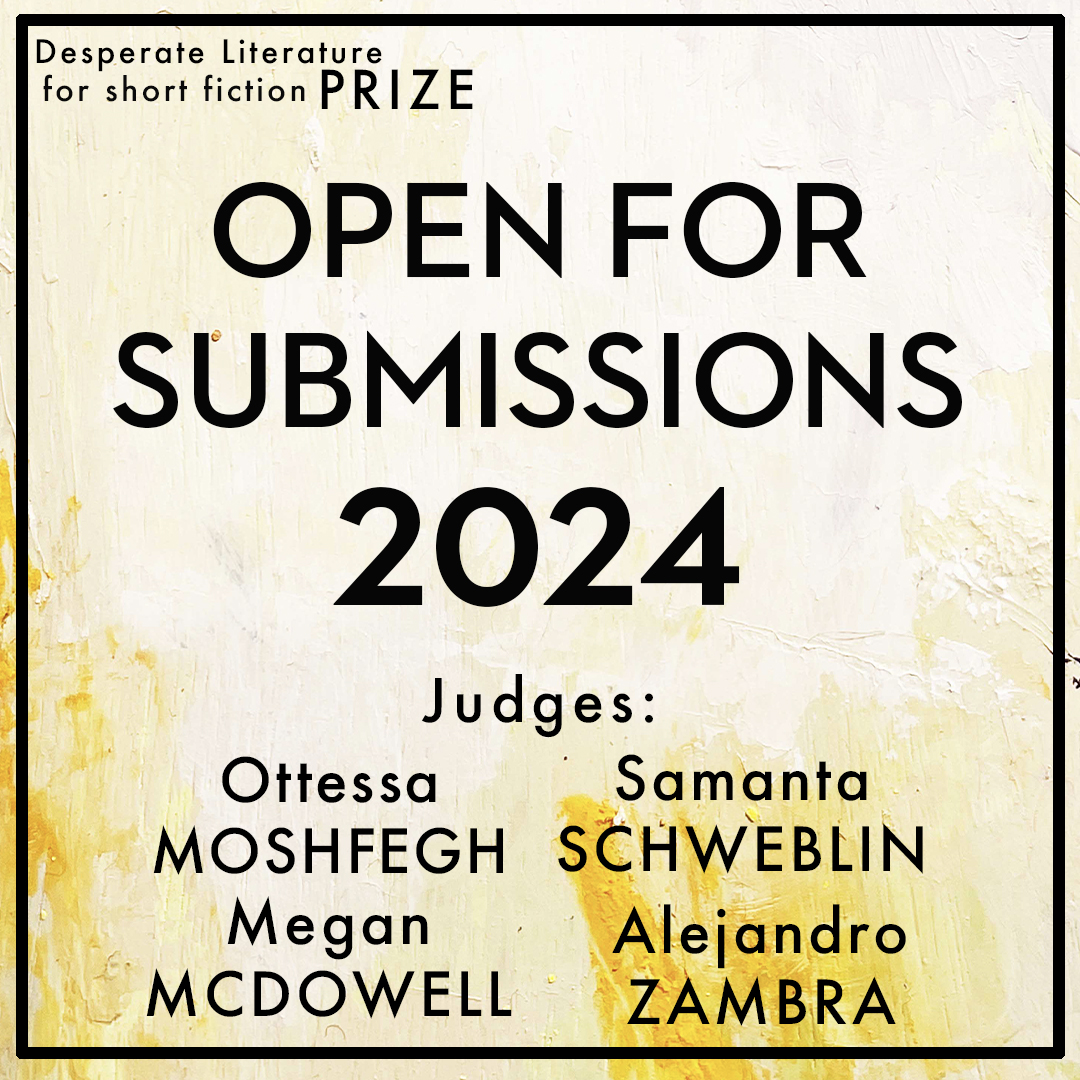 2024 PRIZE NOW OPEN  

Prizes: €2000 
A week's residency <a href="/civitellaitaly/">Civitella Ranieri</a> (WINNER) 
Long-form manuscript assessment w/ <a href="/TLCUK/">The Literary Consultancy</a>

€1000 (RUNNERS-UP) 
Meeting w/ literary agent <a href="/ce_seymour/">Charlotte Seymour</a>

Publishing w/ ourselves &amp; 8 partner journals &amp; more  
desperateliterature.com/prize 1/10 #amwriting
