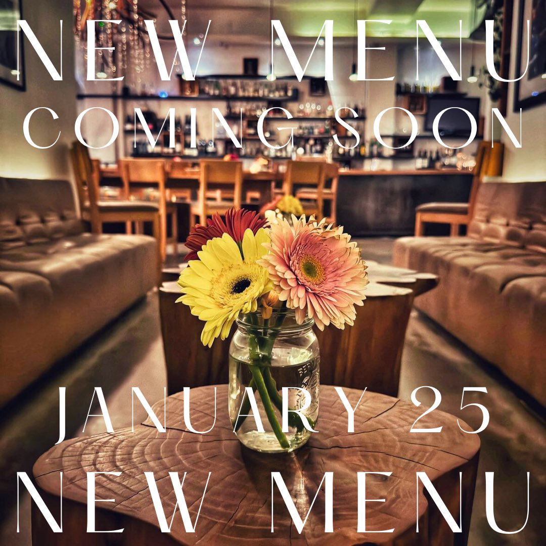 New menu coming soon on Thursday, January 25th. Mark your calendars and reserve your tables now. See you all soon! #newmenu