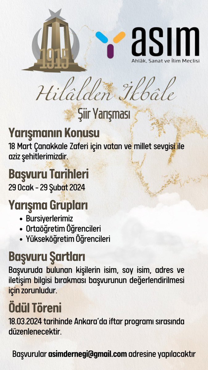 "18 Mart Çanakkale Zaferi" konulu "Hilalden İkbale" şiir yarışması başladı.
🏫 Ortaokul, lise ve üniversitede eğitim gören tüm gençler yarışmaya katılabilir. 
✉️ Yarışmaya katılan öğrenciler,eserlerini asimdernegi@gmail.com e-posta adresine iletecektir.

⌛Son Başvuru: 29 Şubat