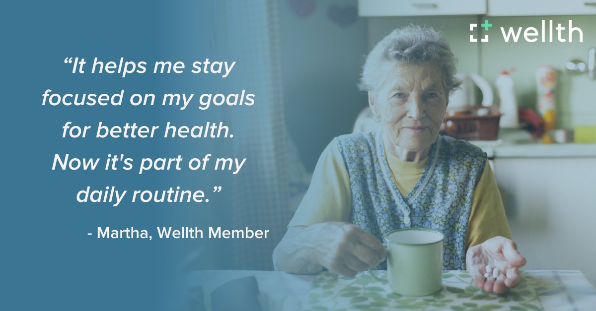 Meet Martha! Martha has established better blood sugar and blood pressure control using the Wellth app to get more consistent with her medications. Wellth makes it simple for Martha to incorporate her medications into her routine, making it easier to build healthy habits.