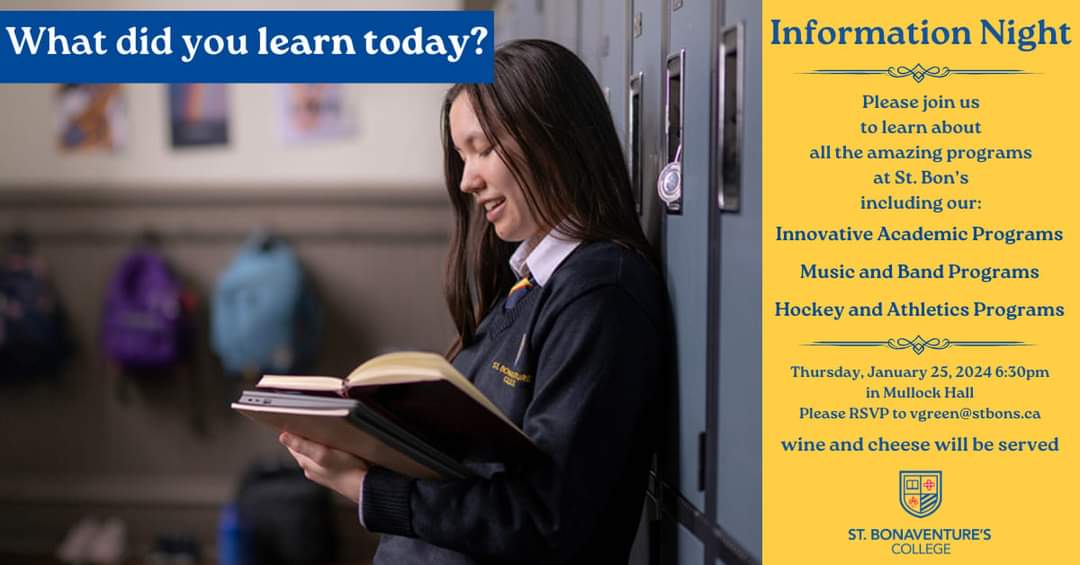 Please join us to learn about all the amazing programs at St. Bon’s like our Innovative Academic Programs, our Music and Band Programs and our Hockey and Athletics Programs. Please RSVP to vgreen@stbons.ca for Thursdays session.
stbons.ca
709.726.0024