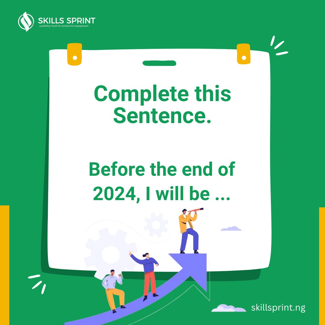 skillsprint_ng's tweet photo. Write a comment to your future self because the best way to predict the future is to create it.
Fill in the gap: Before the end of December 2024, I will be ________________.
#SkillsSprint #ItsUptoYOUth #mondaythoughts #mondaymotivation https://t.co/w5hCjbbNja