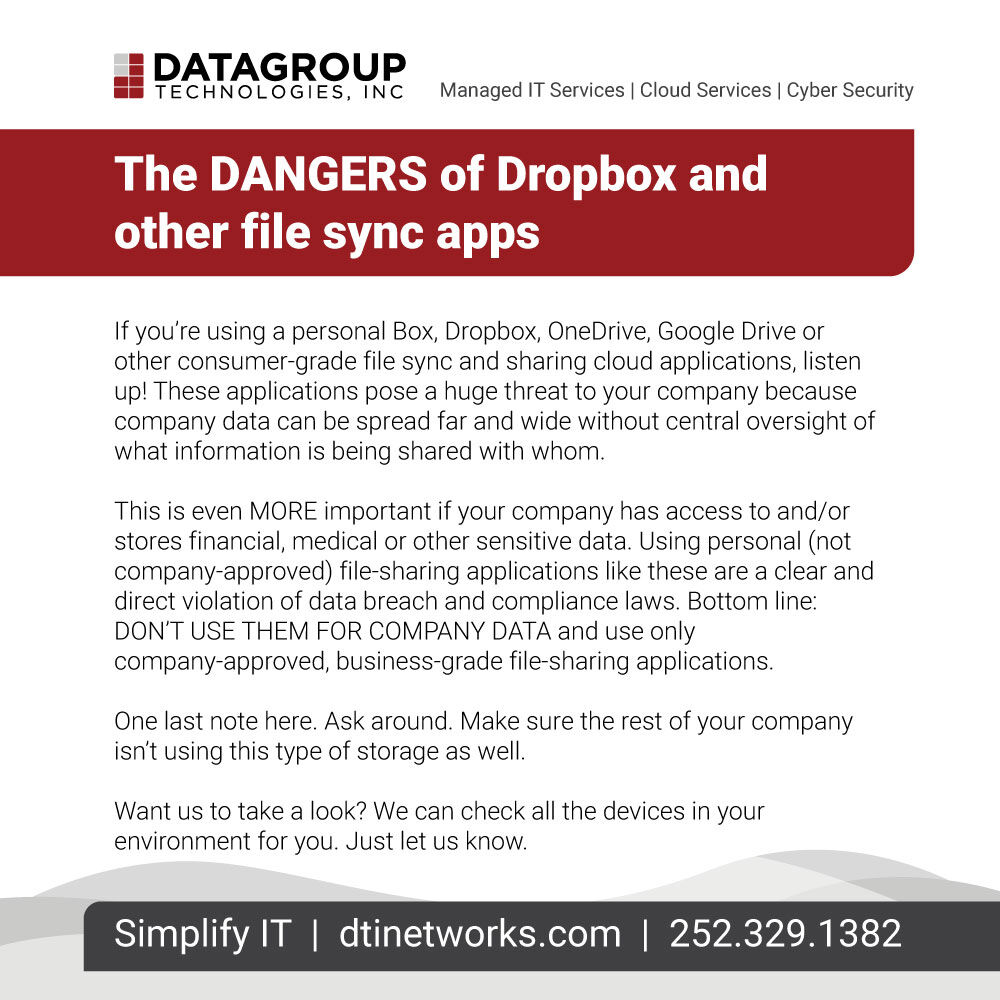 The DANGERS of Dropbox and other file sync apps #cybersecurity #dtinetworks #mssp #datagrouptechnologiesinc #easternnc #mssp #manageditservices #simplifyit #driptips #greenvillenc #msp #cmmc #dfars #pcicompliant #itcompliance #dropbox #onedrive #googledrive