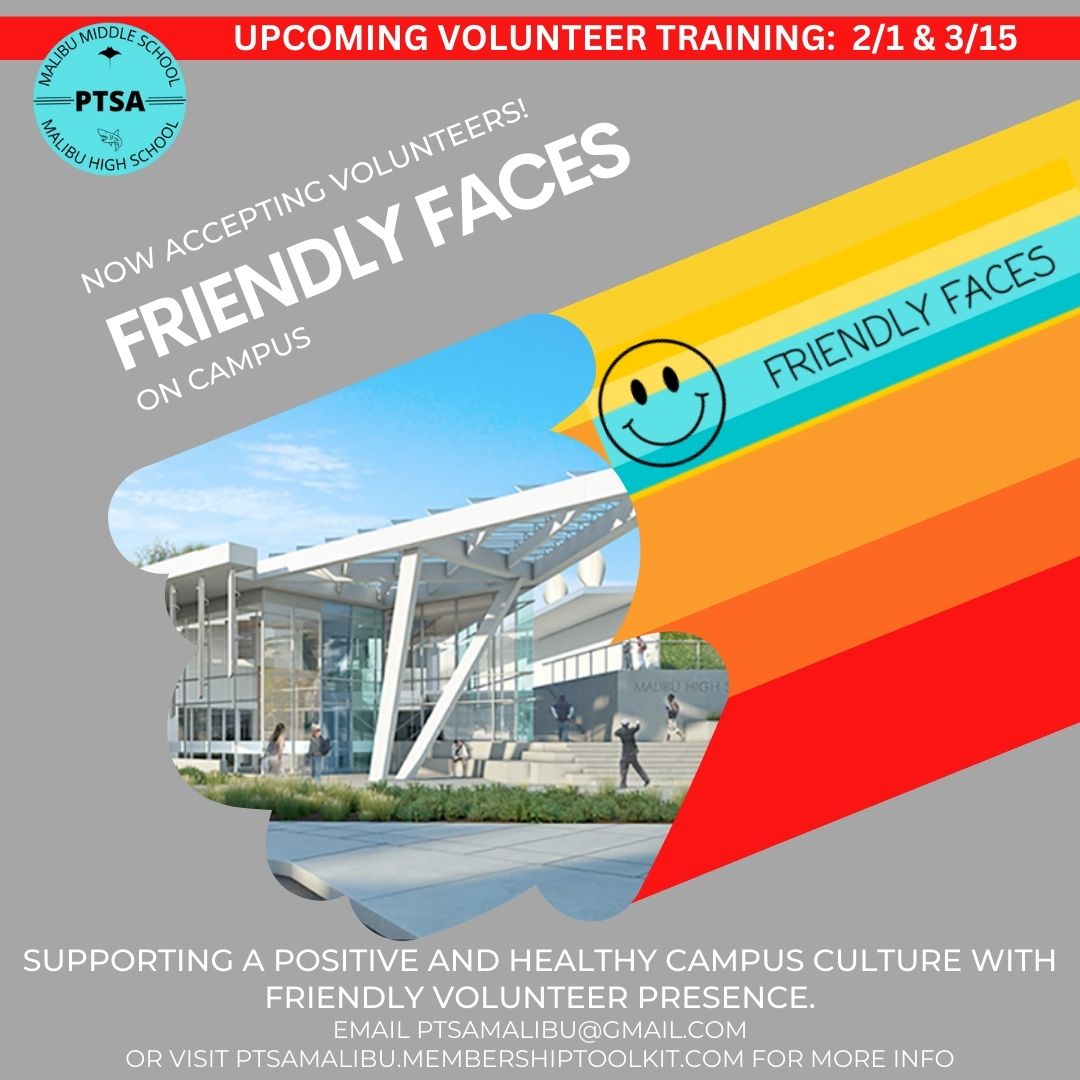 ATTN MMS PARENTS:  Join one of two Upcoming Volunteer Training Sessions to be cleared to volunteer on campus for Friendly Faces.
ZOOM:   Friday, February 2nd @ 10 AM (link to follow)
IN-PERSON:  Friday, March 15th @ 11AM (post POMS) #PTSAmalibu #campusculture