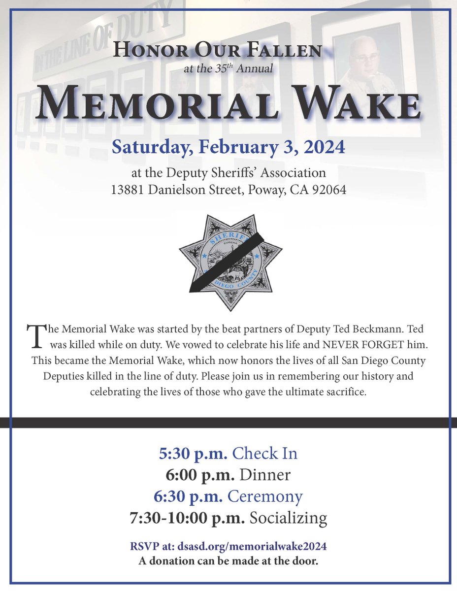 The 35th Memorial Wake honors the lives of all San Diego County Deputies killed in the line of duty. Join us on Saturday, Feb 3 for an evening of dinner, awards, and socializing at the DSA. The event is free; a donation can be made at the door. RSVP: dsasd.org/memorialwake20…