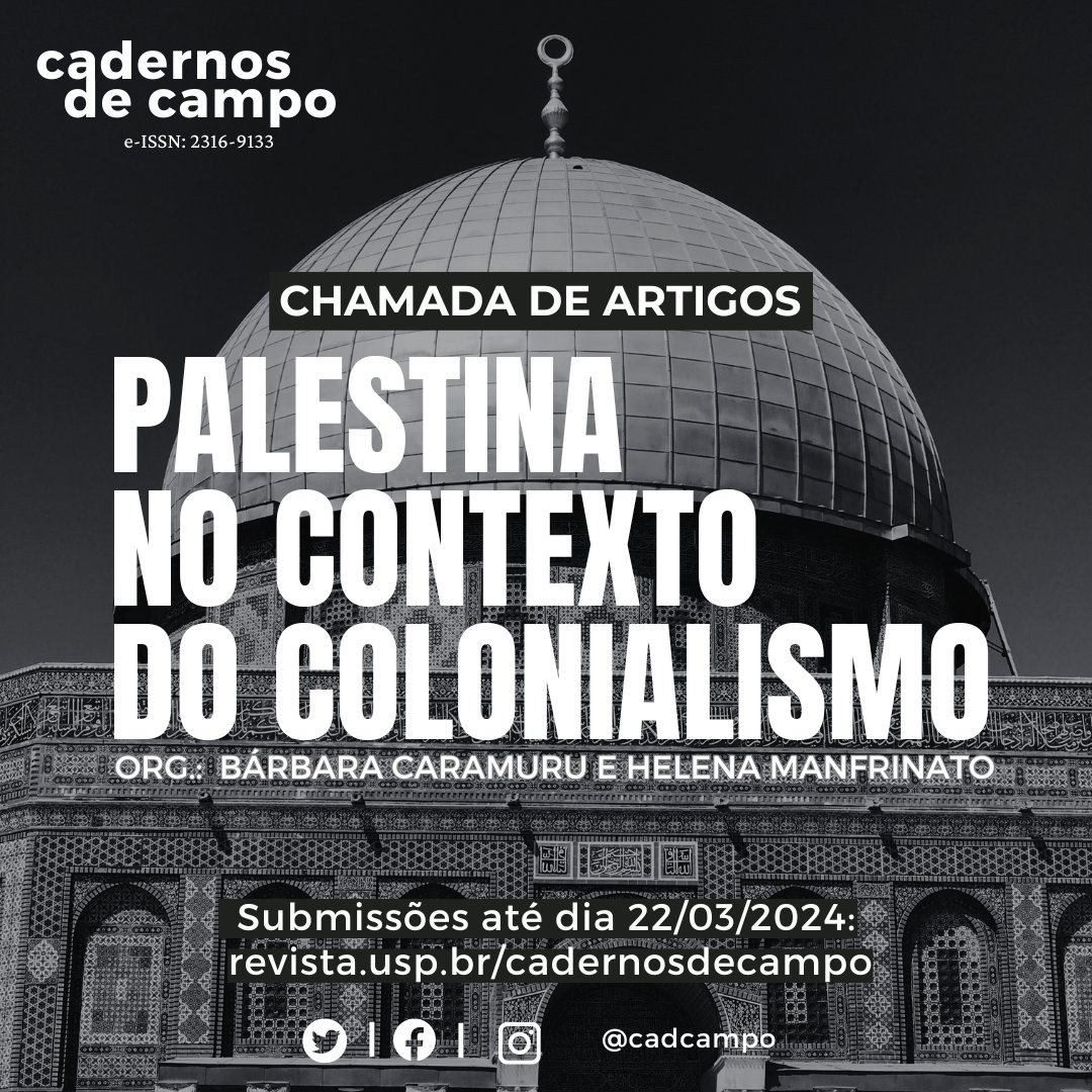 cadcampo's tweet photo. A Revista Cadernos de Campo convida para submissão de artigos no dossiê "Palestina no Contexto do Colonialismo", organizado por Bárbara Caramuru e Helena Manfrinato.  

Submissões são aceitas até 22/03/2024 exclusivamente no site da Revista Cadernos de Campo. https://t.co/xp1DtOtYmF