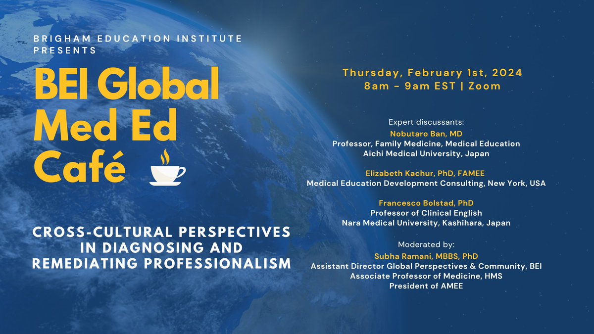 Join the #BrighamBEI for a Global #MedEd Café on 'Cross-cultural Perspectives in Diagnosing and Remediating Professionalism.' Led by @E_Kachur, Francesco Bolstad, & Nobutaro Ban. Thurs, Feb 1st at 8am EST on Zoom. Register at: bit.ly/BEIGlobal @Mentors_Borders